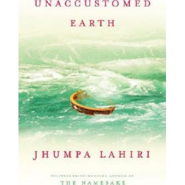Unaccustomed Earth  (Hardback)   {USED}